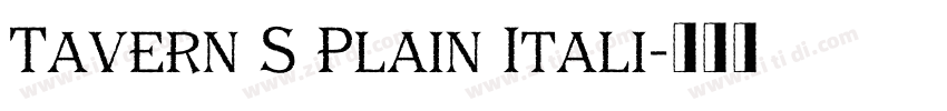 Tavern S Plain Itali字体转换 Tavern S Plain Itali字体转换